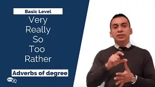 Lesson 5: Aprender a hacer énfasis. (Very, so, really, too, rather)