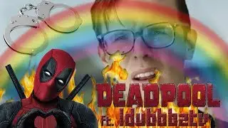 Deadpool's Day Off ft. Idubbbz