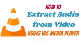 How to extract audio from video files using vlc media player