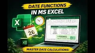 Excel Date Functions Explained 📅 | TODAY, NOW, DATE, DAY, MONTH, YEAR (Full Guide)
