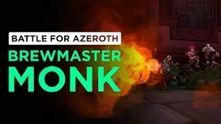 Brewmaster Monk | WoW: Battle for Azeroth - Alpha [1st Pass]