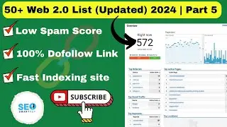 50+ Web 2.0 List (Updated) 2024 | Create High-Quality DoFollow web 2.0 Backlinks