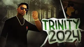 TRINITY RP в 2024 ГОДУ в GTA SAMP!