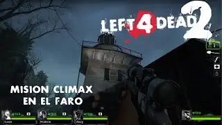 MISION CLIMAX EN EL FARO Left 4 Dead 2 EN EXPERTO