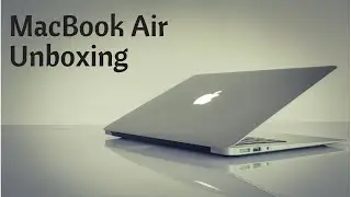 MacBook Air Unboxing And Quick Review!!