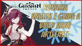 Rosaria Build Guida Armi e Artefatti - Genshin Impact Ita