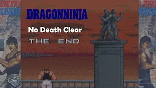 DragonNinja (Arcade) 1CC No Death (Default Difficulty)