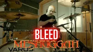 BLEED | MESHUGGAH - DRUM COVER.