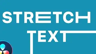 How to Stretch Text in DaVinci Resolve 18 (EASY!) - Stretched Text Tutorial
