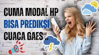 Beginilah Cara Gampang Prediksi Cuaca, Lihatlah kalian pasti sadar !