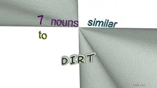 dirt - 9 nouns which are synonyms to dirt (sentence examples)