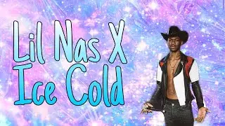 Lil Nas X - Ice Cold (lyrics)