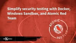 Simplify security testing with Docker, Windows Sandbox, and Atomic Red Team