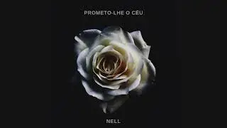 Prometo-lhe o céu - Nell