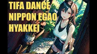 Tifa Dance Nippon Egao Hyakkei Teaser