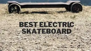 This is the best electric skateboard in 2022