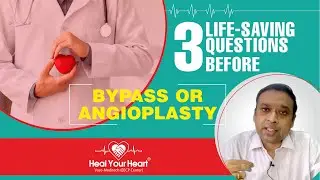 3 life saving questions before Heart Treatment.