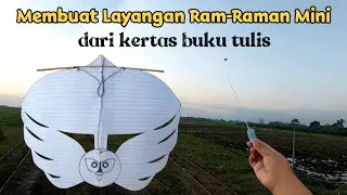 Cara Membuat Layangan Ram-Raman Dari Kertas Buku Tulis