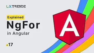 NgFor in Angular 16 by @uxtrendz #17 (2023)