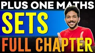 Plus One Maths | Chapter 1 - Sets | Full Chapter One Shot | Exam Winner Plus one