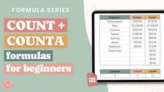 COUNT vs COUNTA in Google Sheets (Beginner Formula Tutorial)