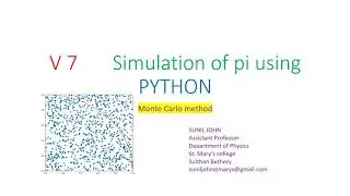 V 7 Simulation of pi Monte Carlo Method: Python