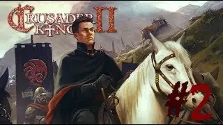 Crusader Kings 2 AGOT - #2 