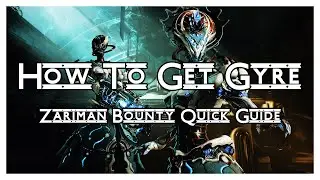 How To Get Gyre | Warframe Zariman Bounty Guide