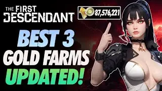 The First Descendant Best Gold Farming Spots after UPDATE 1.0.6 OVER 5M GOLD PER HOUR AFTER PATCHES!
