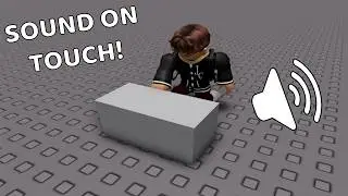 How To Make a Sound Play on Touch! - Roblox Studio