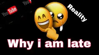 why i am late /by officail shah ji