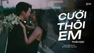 MV Lyrics | Cưới Thôi Em - Thái Học \ Em Sẽ Là Cô Dâu Xinh Nhất Ở Trên Đời