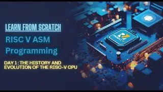RISC-V CPU Explained: History, Evolution & Why It Matters | Day 1 of RISC-V ASM from Scratch