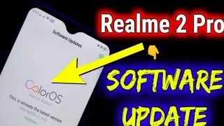 Realme 2 Pro software update ? Realme 2 pro Camera update