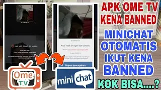 Kenapa Ome TV Di Banned Dan MiniChat Juga Ikut KeBanned? Berikut Penjelasannya