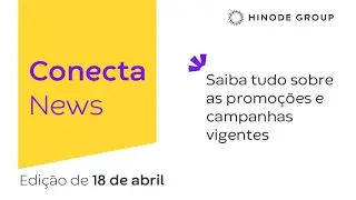 Conecta News - Edição 18/Abril