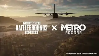 PUBG MOBILE - Metro Exodus X PUBG MOBILE