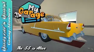 My Garage Episode 93: The '55 is Alive!!!