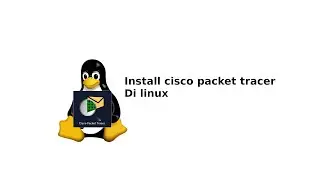 Install cisco packet tracer di linux