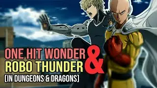 How to Play Saitama and Genos in Dungeons & Dragons (One Punch Man Builds for D&D 5e)