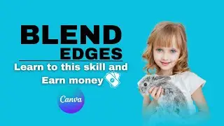 Canva Design Hacks: Blending Edges for Beginners | Unleash Your Creativity Master Canva Design Hacks