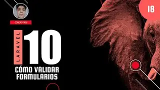 18 - Cómo validar formularios en Laravel - Curso Laravel 10 desde cero.