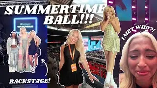SUMMERTIME BALL VLOG! *backstage, front row & I CRIED!*