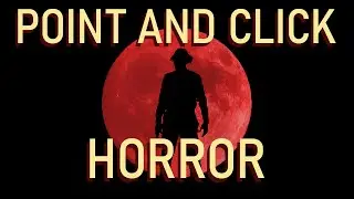 POINT AND CLICK HORROR GAMES (At Dead Of Night)