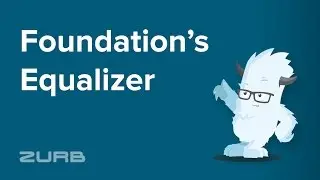 Equalizer | Foundation 6 by ZURB