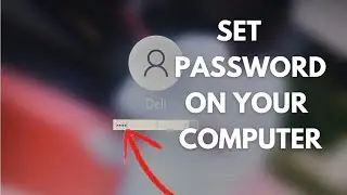 How To Set A Password On Your Computer