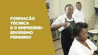 Angola Magazine | Formação técnica e o empreendedorismo feminino