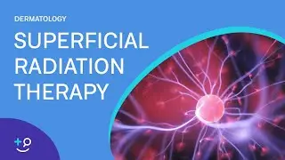 Superficial Radiation Therapy (SRT) Procedure  [Dermatology]