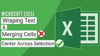 How to Wrap Text and Merge Cells in Excel: Method, Advantages, and Pitfalls