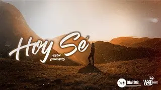Rober Dominguez - Hoy Sé (Lyric Video)